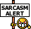 Sarcasm Alert