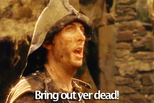 bring out your dead